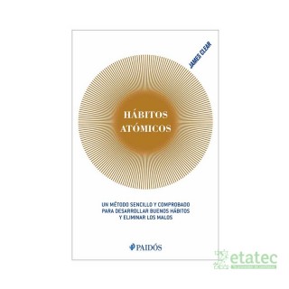 Libro Hábitos Atómicos de James Clear sobre desarrollo personal y creación de hábitos positivos